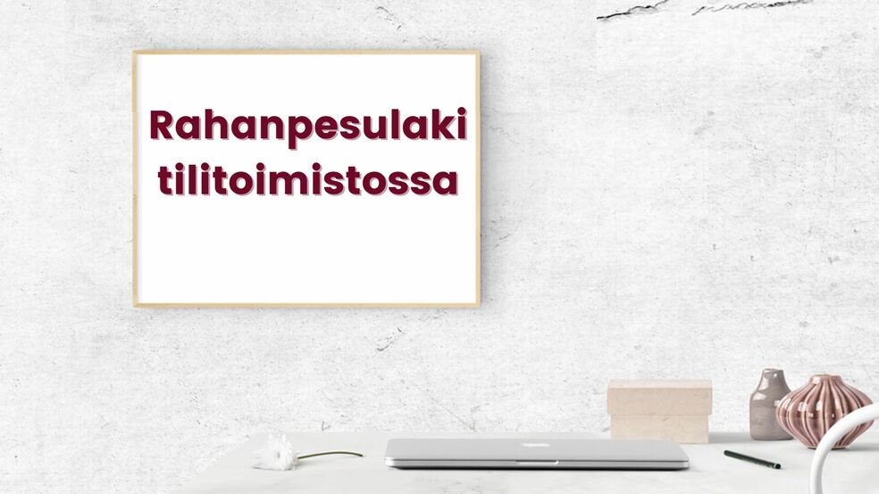 Rahanpesulaki by Taloushallinnon asiantuntija Riikka Lehtinen