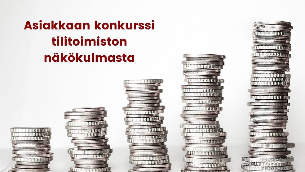Asiakkaan konkurssi tilitoimiston näkökulmasta by Taloushallinnon asiantuntija Riikka Lehtinen